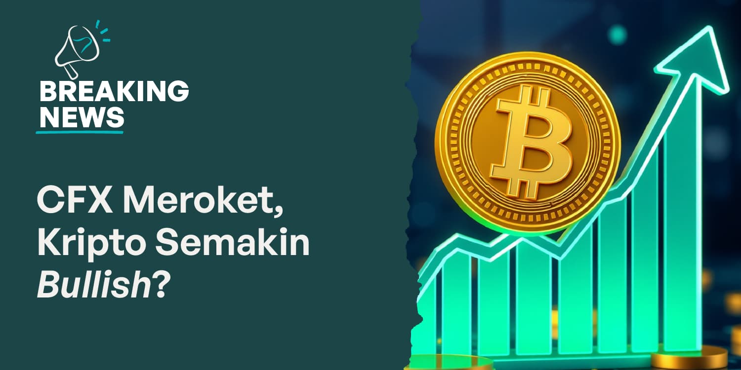 Harga CFX Terapresiasi, Sentimen Bullish Crypto Semakin Kuat?